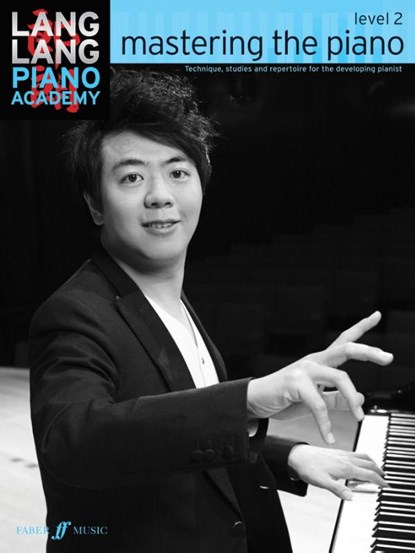 Lang Lang Piano Academy: mastering the piano level 2, Lang Lang - Paperback - 9780571538522