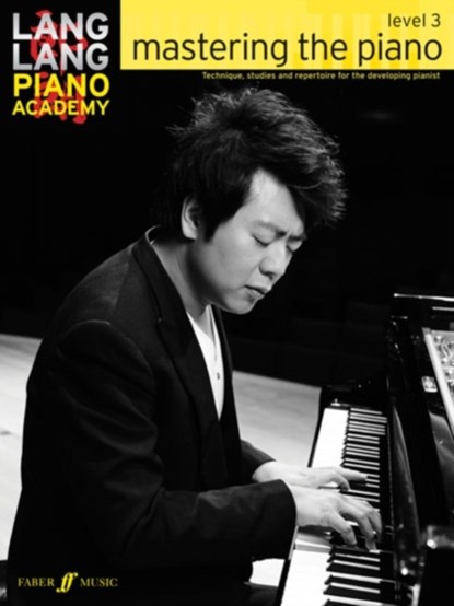Lang Lang Piano Academy: mastering the piano level 3, Lang Lang - Paperback - 9780571538539