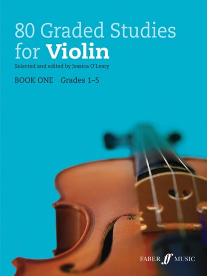 80 Graded Studies for Violin Book 1, Jessica O'Leary - Paperback - 9780571539772
