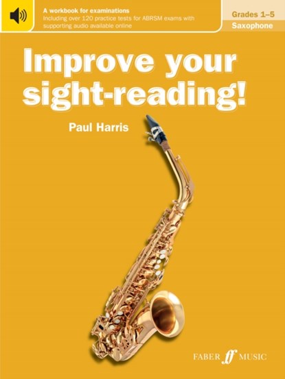 Improve Your Sight-Reading! Saxophone Gr. 1-5, Paul Harris - Paperback - 9780571540204