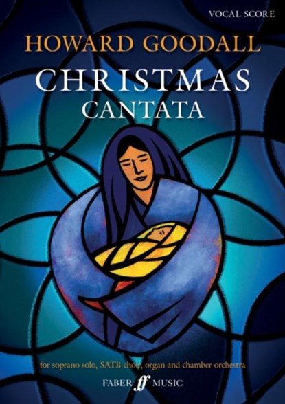 CHRISTMAS CANTATA MIXED VOICE CHOIR & PI, HOWARD GOODALL - Paperback - 9780571540945