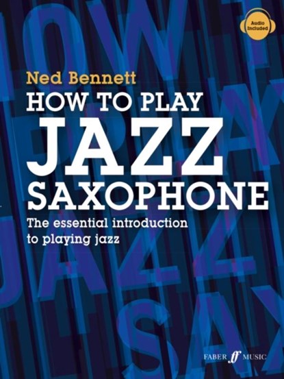 How to Play Jazz Saxophone, Ned Bennett - Paperback - 9780571541409