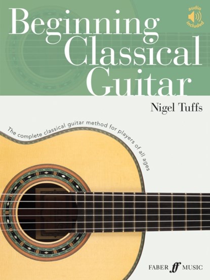BEGINNING CLASSICAL GUITAR, NIGEL TUFTS - Paperback - 9780571541997