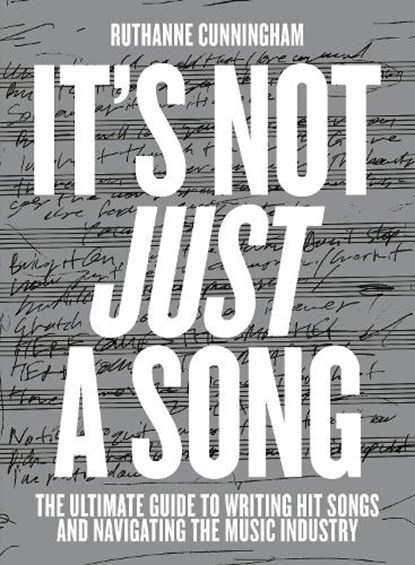 It’s Not Just A Song, RuthAnne Cunningham - Paperback - 9780571543199