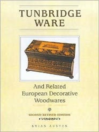 Tunbridge Ware and Related European Decorative Woodwares, Brian Austen - Gebonden - 9780572025458