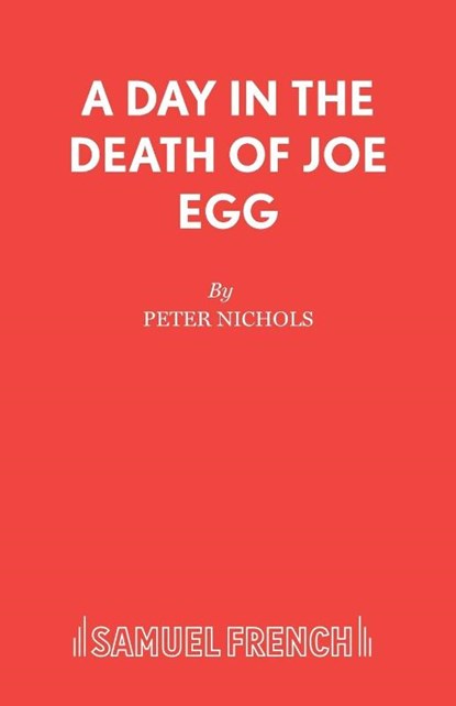 A Day in the Death of Joe Egg, Peter Nichols - Paperback - 9780573010842