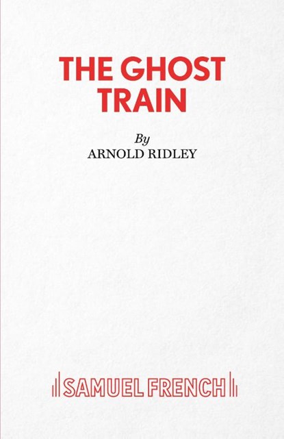 The Ghost Train, Arnold Ridley - Paperback - 9780573011559