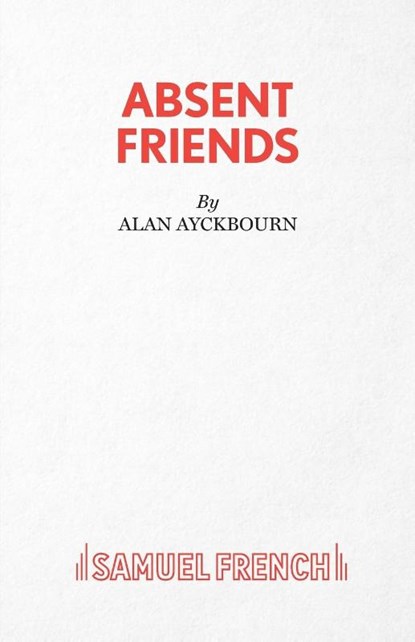 Absent Friends, Alan Ayckbourn - Paperback - 9780573013317