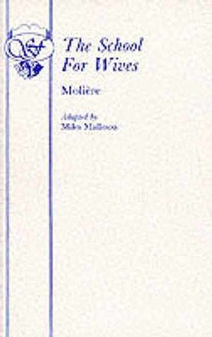 School for Wives, Moliere - Paperback - 9780573013997
