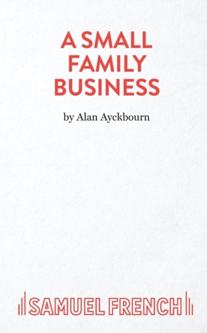 A Small Family Business, Alan Ayckbourn - Paperback - 9780573016691