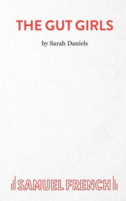 Gut Girls, Sarah Daniels - Paperback - 9780573019654