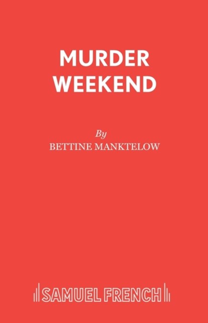 Murder Weekend, Bettine Manktelow - Paperback - 9780573020001