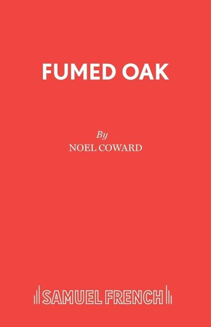 Fumed Oak, Noel Coward - Paperback - 9780573020797