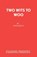 Two Wits to Woo, John Kelly - Paperback - 9780573023651