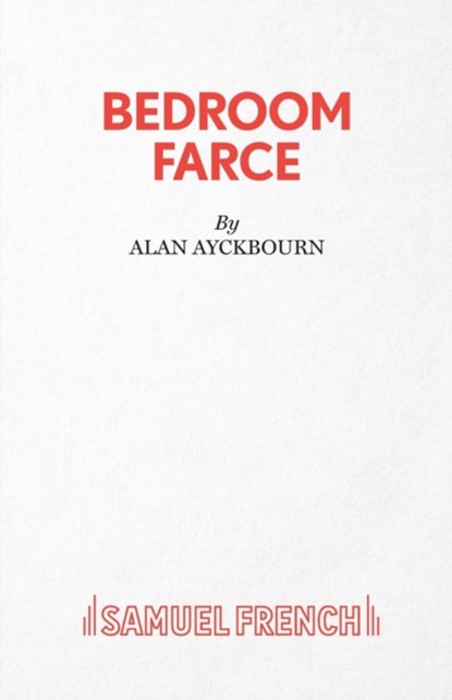 Bedroom Farce, Alan Ayckbourn - Paperback - 9780573110474