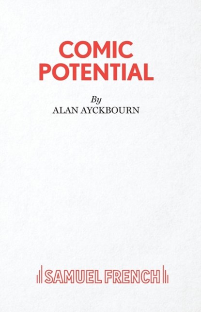 Comic Potential, Alan Ayckbourn - Paperback - 9780573110610
