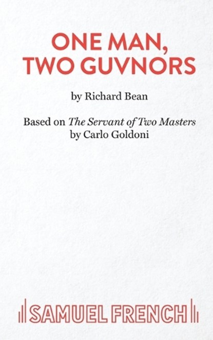 One Man, Two Guvnors, Richard Bean - Paperback - 9780573111020