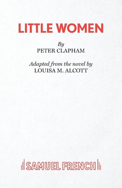 Little Women, Peter Clapham ; Louisa May Alcott - Paperback - 9780573112324