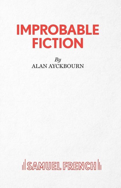 Improbable Fiction, Alan Ayckbourn - Paperback - 9780573113222