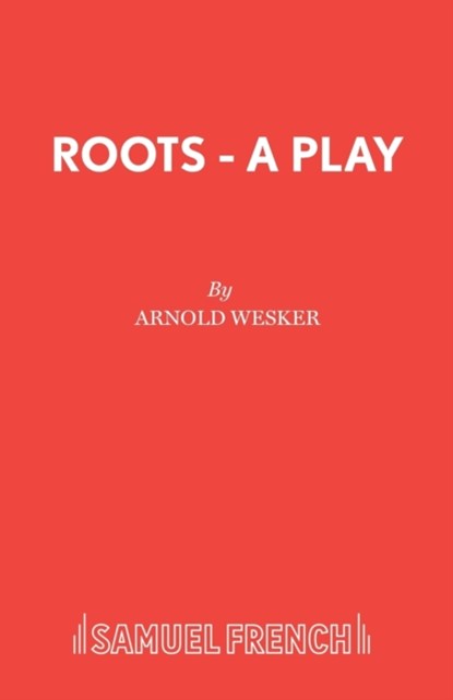Roots, Arnold Wesker - Paperback - 9780573113772