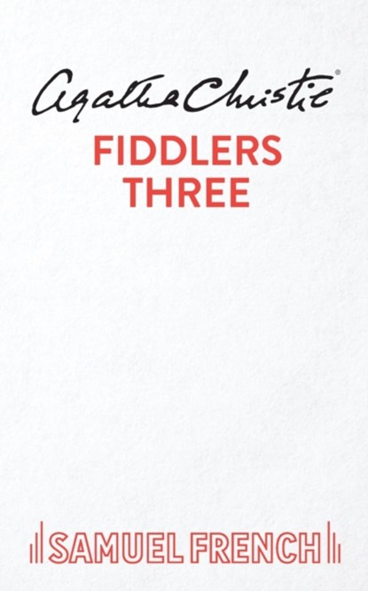Fiddlers Three, Agatha Christie - Paperback - 9780573116988