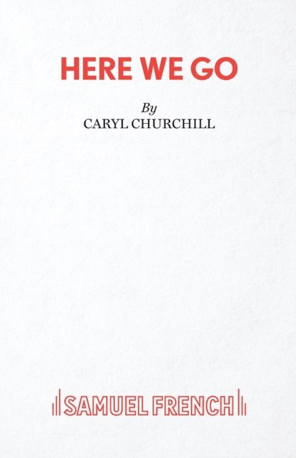 Here We Go, Caryl Churchill - Paperback - 9780573130205