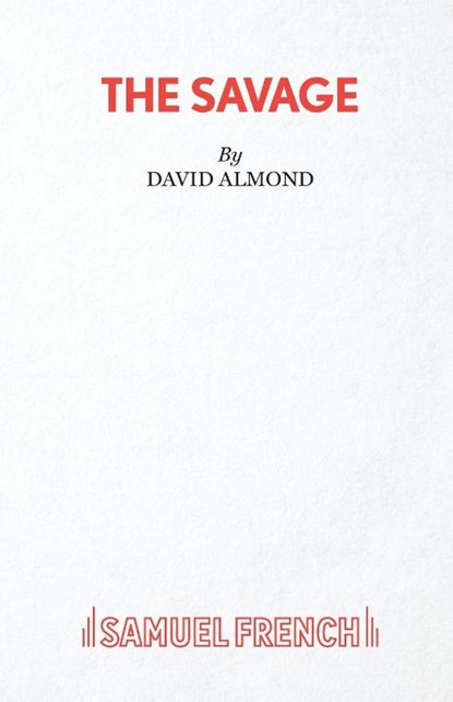 The Savage, David Almond - Paperback - 9780573132407