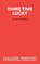 Third Time Lucky, Arnold Ridley - Paperback - 9780573133770