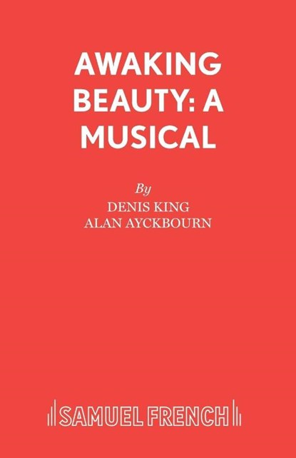 Awaking Beauty, Alan Ayckbourn ; Denis King - Paperback - 9780573180026