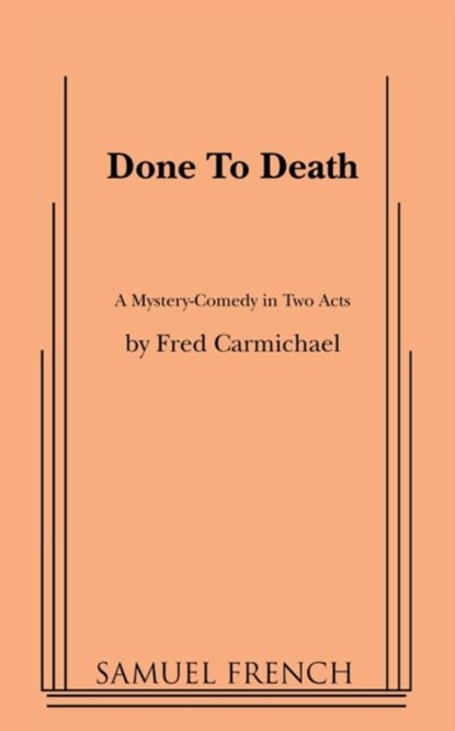 Done to Death, Fred Carmichael - Paperback - 9780573608162