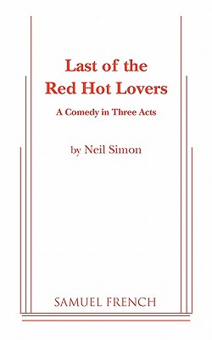 Last of the Red Hot Lovers, Neil Simon - Paperback - 9780573611438