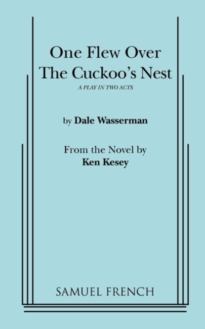 One Flew Over the Cuckoo's Nest, Dale Wasserman ; Ken Kesey - Paperback - 9780573613432