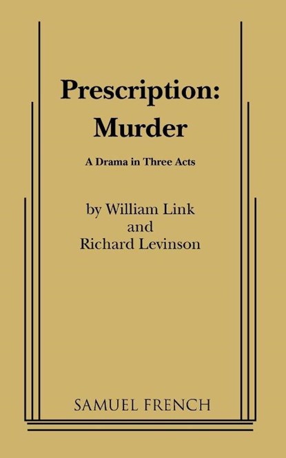 Prescription: Murder, William (University of Florida) Link ; Richard Levinson - Paperback - 9780573614248