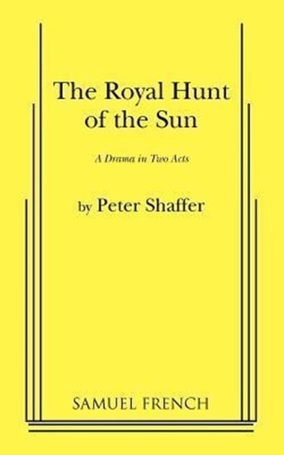 ROYAL HUNT OF THE SUN, SHAFFER,  Peter - Paperback - 9780573614965