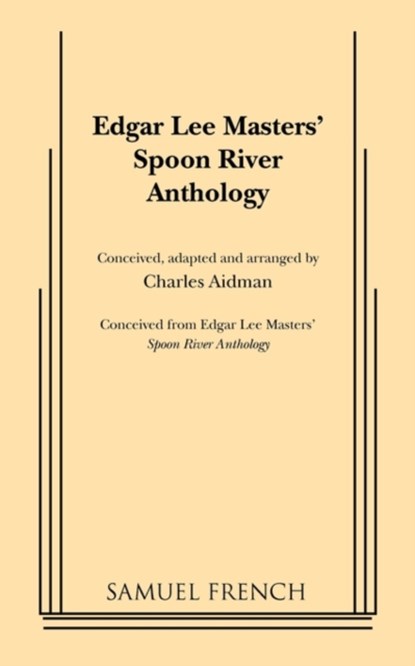 Edgar Lee Masters' Spoon River Anthology, Charles Aidman - Paperback - 9780573615702