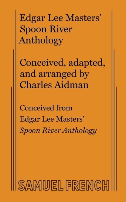 Edgar Lee Masters' Spoon River Anthology, Charles Aidman - Paperback - 9780573615702
