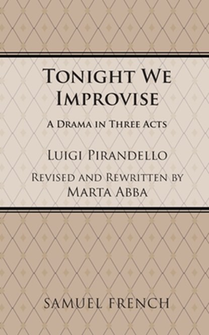 Tonight We Improvise, Luigi Pirandello - Paperback - 9780573616877