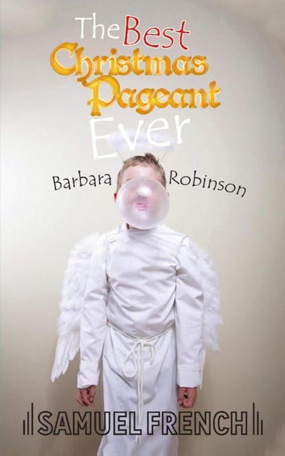 The Best Christmas Pageant Ever, Barbara Robinson - Paperback - 9780573617454