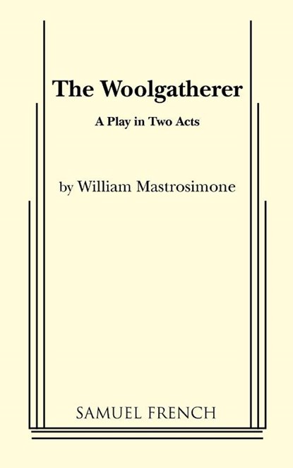 The Woolgatherer, William Mastrosimone - Paperback - 9780573618215