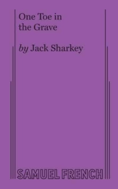 One Toe in the Grave, Jack Sharkey - Paperback - 9780573618482