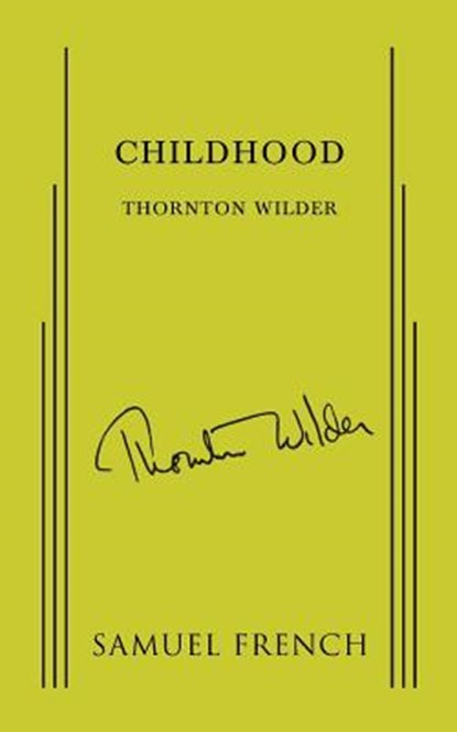 Childhood, Thornton Wilder - Paperback - 9780573620775