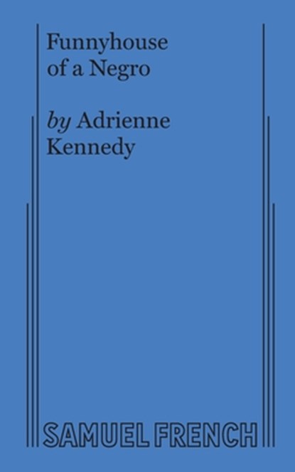 Funnyhouse of a Negro, Adrienne Kennedy - Paperback - 9780573621666