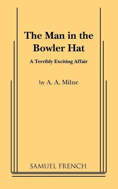 The Man in the Bowler Hat, A A Milne - Paperback - 9780573622977