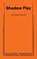 SHADOW PLAY, Noel Coward - Paperback - 9780573624629