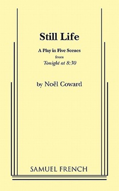 Still Life, Noel Coward - Paperback - 9780573624902