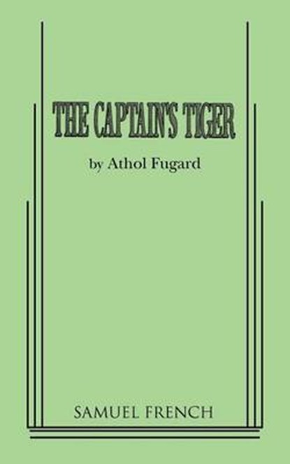 The Captain's Tiger, Athol Fugard - Paperback - 9780573626470