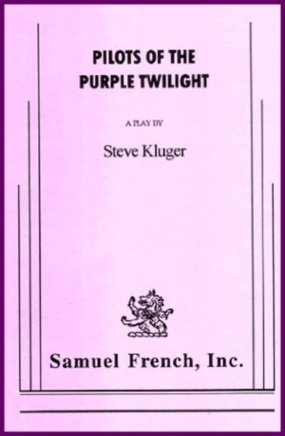 Pilots of the Purple Twilight, Steve Kluger - Paperback - 9780573626814