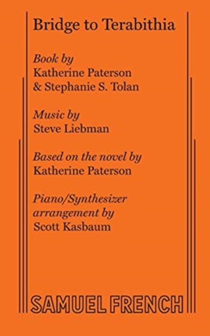 Bridge to Terabithia, Katherine Paterson ; Stephanie S. Tolan ; Steve Liebman - Paperback - 9780573650109