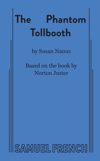 The Phantom Tollbooth, Susan Nanus - Paperback - 9780573650963