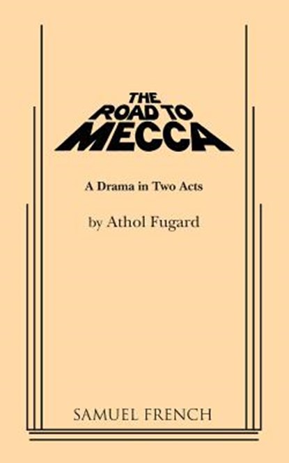ROAD TO MECCA, FUGARD,  Athol - Paperback - 9780573660184